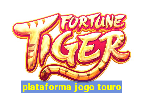 plataforma jogo touro